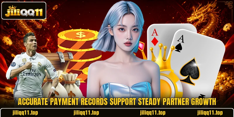 Accurate payment records support steady partner growth Accurate payment records support steady partner growth