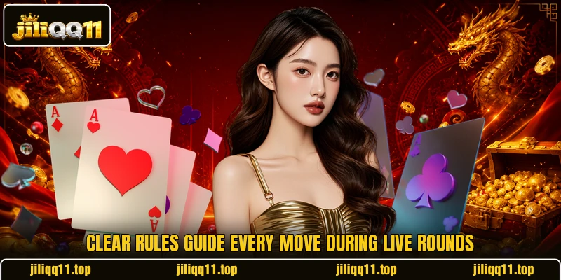 Clear rules guide every move during live rounds Clear rules guide every move during live rounds