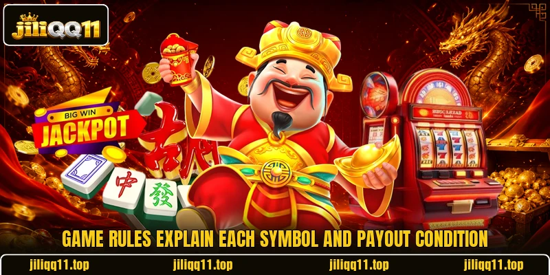 Game rules explain each symbol and payout condition Game rules explain each symbol and payout condition