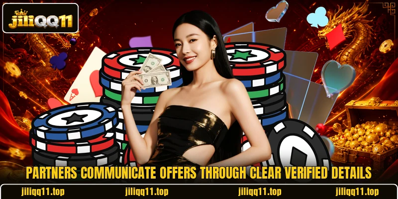 Partners communicate offers through clear verified details Partners communicate offers through clear verified details