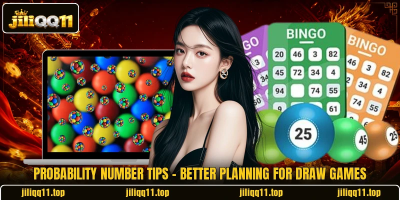 Probability Number Tips - Better Planning For Draw Games