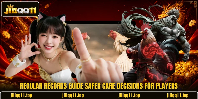 Regular records guide safer care decisions for players Regular records guide safer care decisions for players