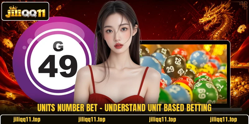 Units Number Bet - Understand Unit Based Betting